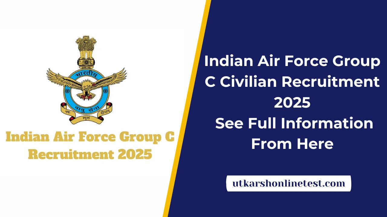 Indian Air Force Group C Civilian Recruitment 2025: See Full Information From Here