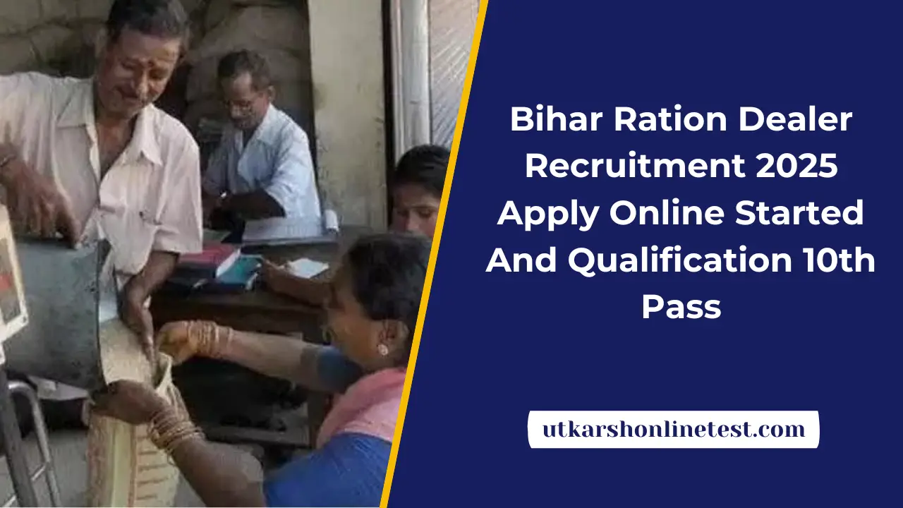Bihar Ration Dealer Recruitment 2025: Apply Online Started And Qualification 10th Pass