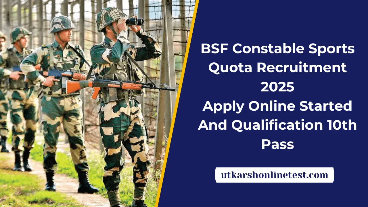 BSF Constable Sports Quota Recruitment 2025: Apply Online Started And Qualification 10th Pass