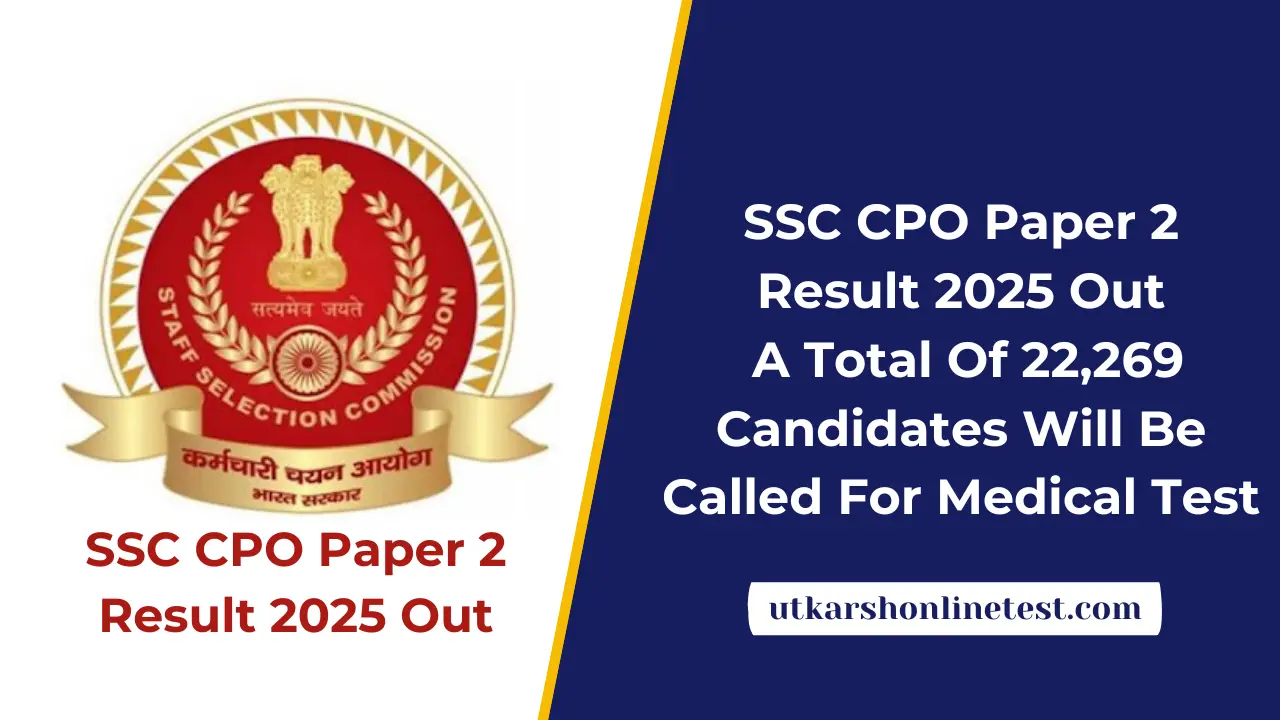 SSC CPO Paper 2 Result 2025 Out: A Total Of 22,269 Candidates Will Be Called For Medical Test